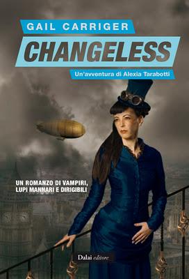 Anteprima, Changless di Gail Carriger. Tornano le storie di Alexia Tarabotti nella Londra Vittoriana in salsa Urban Fantasy e  Steampunk  che ha stregato i lettori!