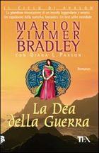 La Dea della Guerra di Marion Zimmer Bradley e Diana L. Paxson