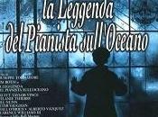 Frammenti cinema: leggenda pianista sull’oceano (monologo)