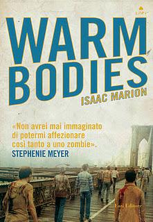 Dal 28 Ottobre in Libreria: WARM BODIES di Isaac Marion