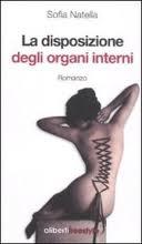 La disposizione degli organi interni, Sofia Natella, romanzo poco erotico