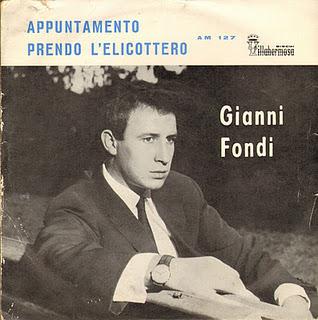 GIANNI FONDI - APPUNTAMENTO/PRENDO L'ELICOTTERO (1964)