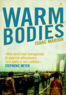 Novità: Warm Bodies di Isaac Marion