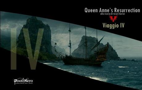 Queen Anne's Resurrection - Viaggio IV Il Mare e le Isole Fantasma - 2° parte