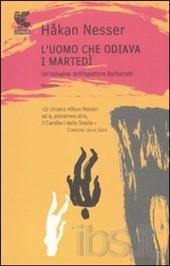 L’UOMO CHE ODIAVA I MARTEDI’ di Hakan Nesser