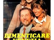 Dimenticare Venezia