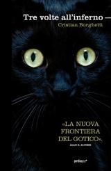 Tre volte all'inferno di Cristian Borghetti (Perdisa Pop). Intervento di Nunzio Festa