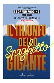 Le Grand Fooding Milano 2011 – Il trionfo dello spaghetto gigante’