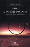 Ufo: il Fattore Contatto