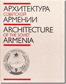 Architecture Of The Soviet Armenia Architecture Of The Soviet Armenia