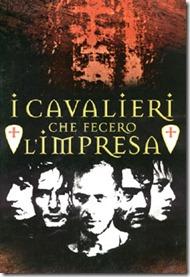 I cavalieri che fecero l'impresa