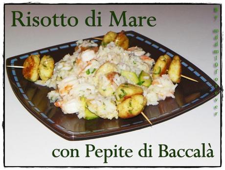 RISOTTO DI MARE CON PEPITE DI BACCALà