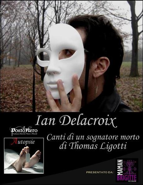 Autopsie: Ian Delacroix analizza Canti di un sognatore morto di Thomas Ligotti