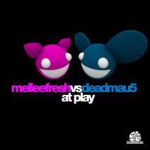 Melleefresh and Deadmau5 – At Play (2011)