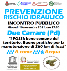 INVITO incontro sulla PREVENZIONE IDRAULICA. Giovedì 10 novembre 2011, Due Carrare (Pd). Buone pratiche per la manutenzione di 260 km di fossi