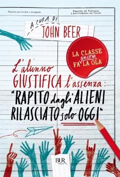 More about L'alunno giustifica l'assenza: «Rapito dagli alieni, rilasciato solo oggi»