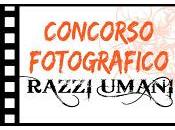 Concorso fotografico Razzi Umani