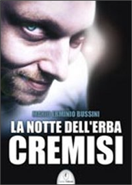 LA NOTTE DELL'ERBA CREMISI - di Mario Bussini