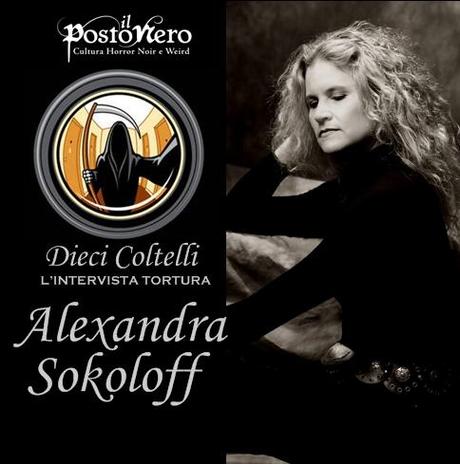 Intervista Dieci Coltelli con Alexandra Sokoloff