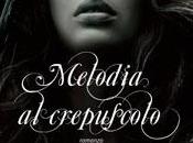 Melodia Crepuscolo Christine Feehan