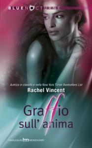 Graffio sull’anima a Novembre!!! Shifters 5 di Rachel Vincent