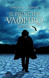 Il principe vampiro. Magia nera. The Carpathians 4 Christine Feehan