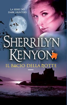 Esce IL BACIO DELLA NOTTE (5° serie Dark Hunters) di Sherrilyn Kenyon (Fanucci) -  IN ANTEPRIMA UN ESTRATTO
