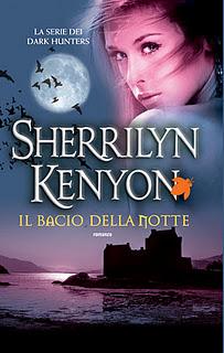 Esce IL BACIO DELLA NOTTE (5° serie Dark Hunters) di Sherrilyn Kenyon (Fanucci) -  IN ANTEPRIMA UN ESTRATTO