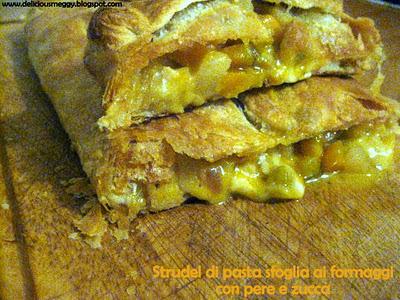 Strudel di pasta sfoglia ai formaggi con pere e zucca