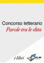 2° edizione di Parole tra le dita: in vendita il racconto vincitore