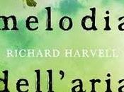 RICHARD HARVELL: L’esatta melodia dell’aria (Nord)
