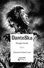 “DanteSka” – Giuseppe Ciarallo, illustrazioni di Manlio Truscia