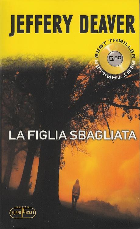 Jeffery Deaver - La figlia sbagliata