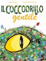 IL COCCODRILLO GENTILE