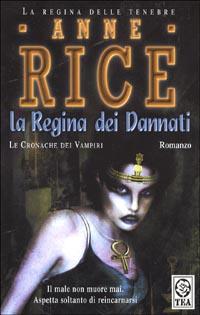 La reggina dei dannati - Anne Rice