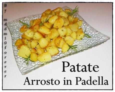PATATE ARROSTO IN PADELLA