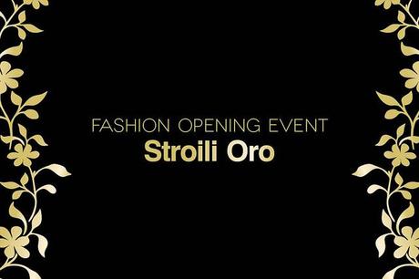 Fashion Opening Event Stroili Oro