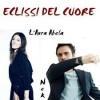 L'Aura feat. Eclissi Cuore Video Testo