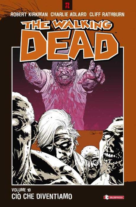 The Walking Dead Vol. 10: Ciò che diventiamo