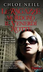 Anteprima: Le ragazze mordono il venerdì notte di Chloe Neill