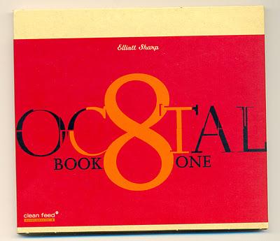 Recensione di Octal - Book One di Elliott Sharp  (2008, Clean Feed Records)
