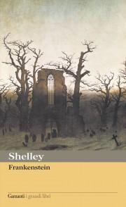 La nascita di due capostipiti della Letteratura Mondiale: Frankenstein di Mary Shelley
