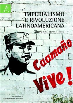 Recensione a “Imperialismo e rivoluzione latinoamericana”  di Giovanni Armillotta