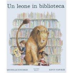 Leggiamo ad alta voce: Un leone in biblioteca