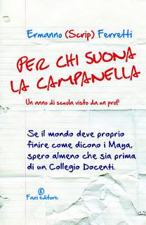 anteprima: PER CHI SUONA LA CAMPANELLA. UN ANNO DI SCUOLA VISTO DA UN PROF.