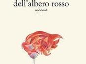 Recensione: RACCONTI DELL'ALBERO ROSSO Massimiliano Russo