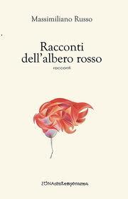 Recensione: RACCONTI DELL'ALBERO ROSSO di Massimiliano Russo