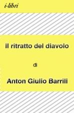 IL RITRATTO DEL DIAVOLO - di Anton Giulio Barrili