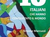 italiani hanno conquistato mondo, Simone Marcuzzi (Laurana Editore)