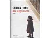 luoghi oscuri Gillian Flynn